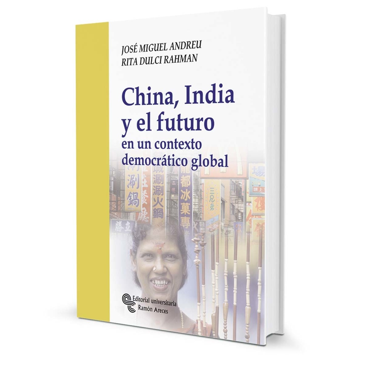 China, India y el Futuro: En un contexto democrático global (Capa mole com abas) 1