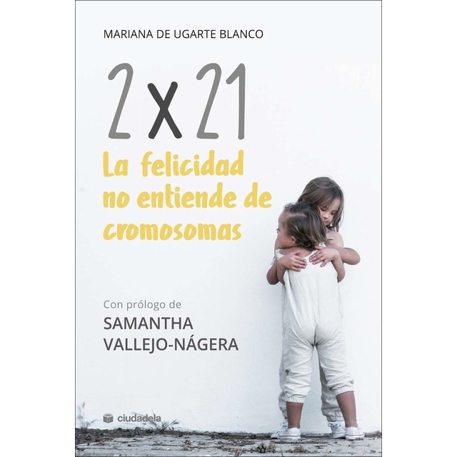 Imagem 0 de 2x21. La felicidad no entiende de cromosomas (Capa mole com abas)