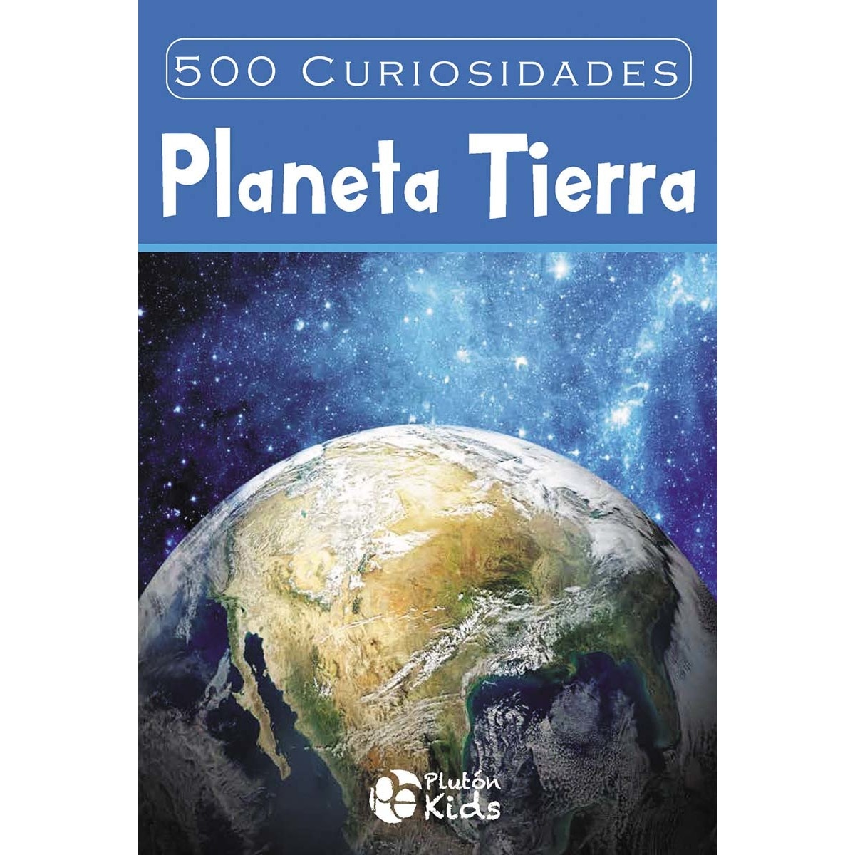 500 curiosidades: planeta tierra 1