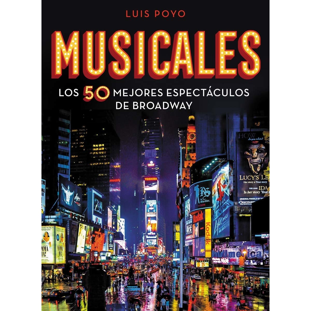 Imagem 0 de Musicales: Los 50 mejores espectáculos de Broadway (Capa dura)