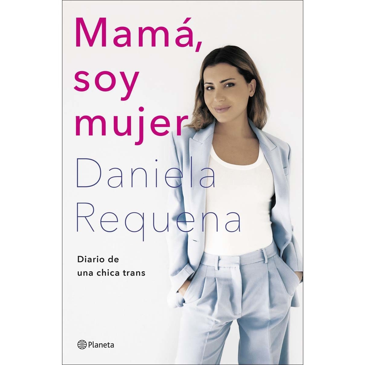 Imagen 0 de Mamá, soy mujer: Diario de una chica trans  (Tapa blanda con solapas)