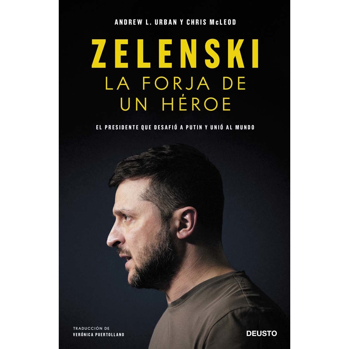 Imagen 0 de Zelenski: la forja de un héroe: El presidente que desafió a Putin y unió al mundo  (Tapa blanda con solapas)