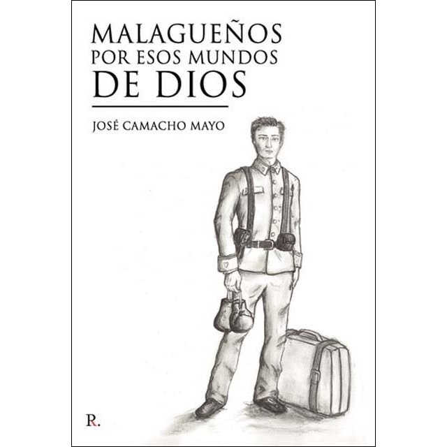 Malagueños por esos mundos de dios 1