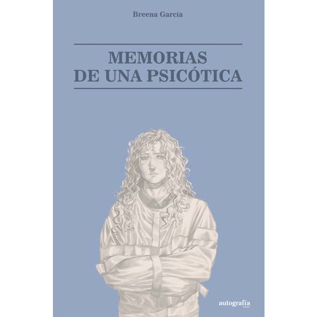 Memorias de una psicótica 1