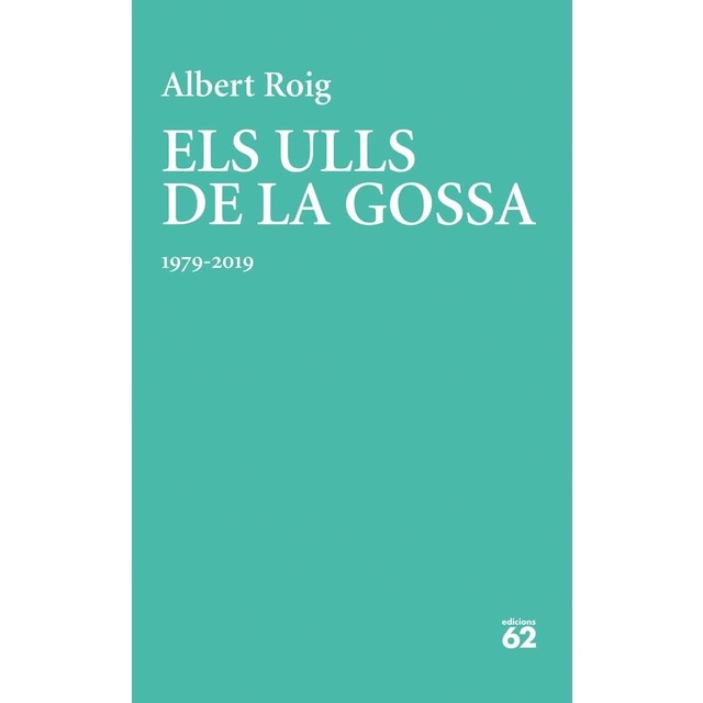 Imagem 0 de Els ulls de la gossa: 1979-2019 (Capa mole com abas)