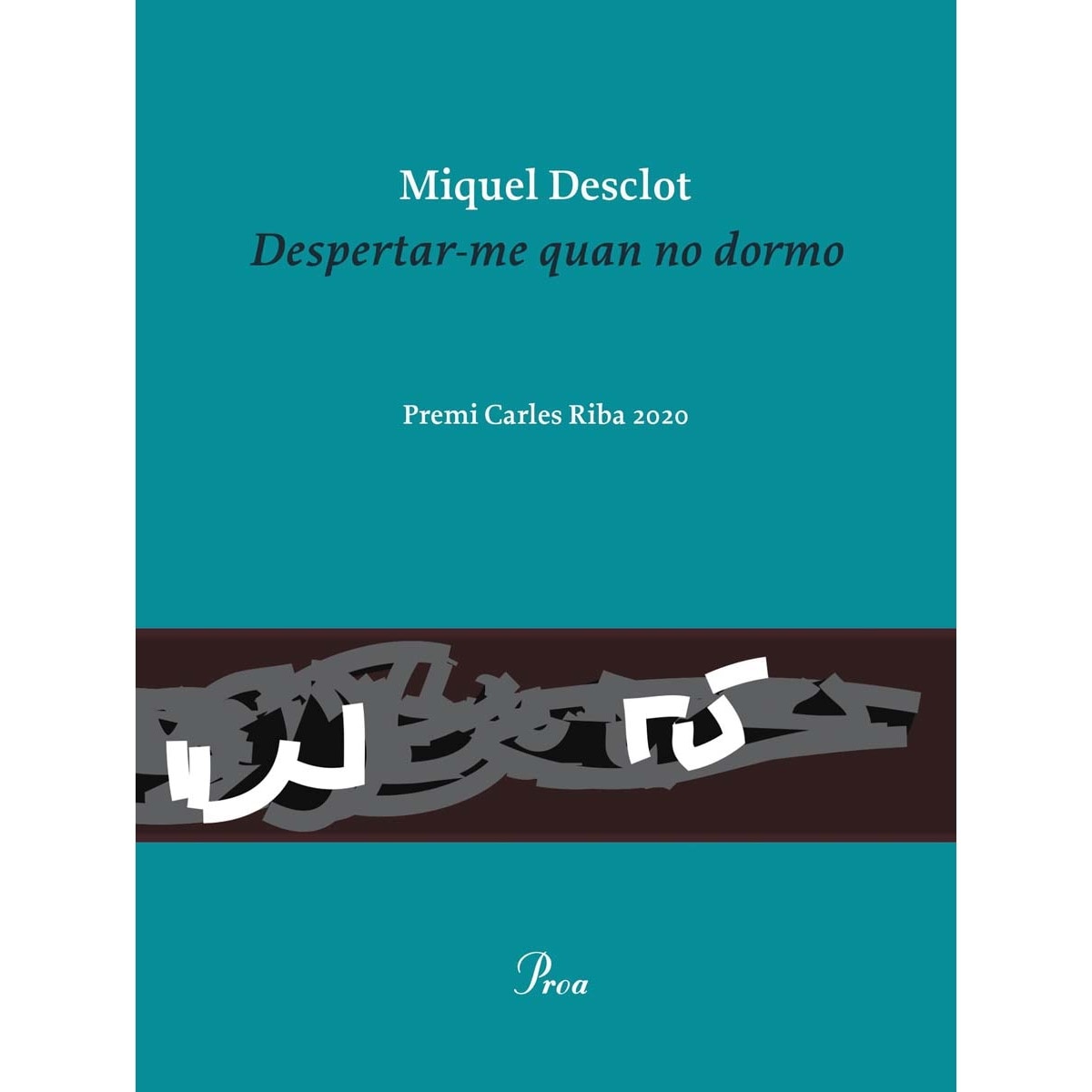 Despertar-me quan no dormo: Premi Carles Riba 2020 (Capa mole com abas) 1
