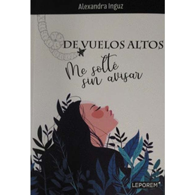 DE VUELOS ALTOS: ME SOLTÉ SIN AVISAR (Capa mole com abas) 1