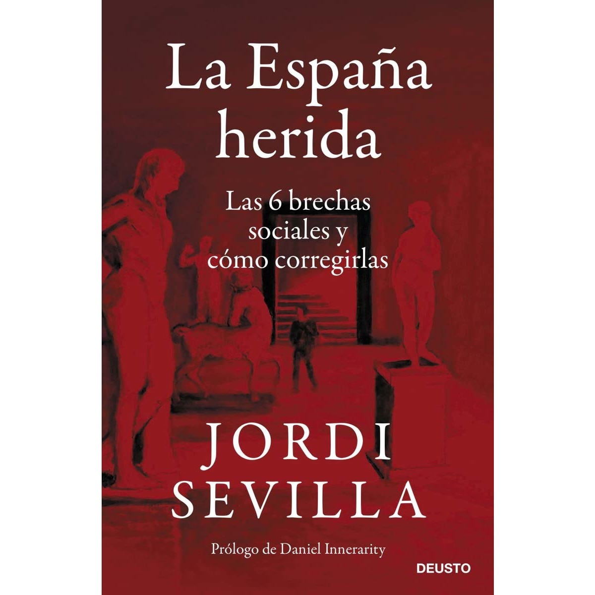 La España herida: Las 6 brechas sociales y cómo corregirlas (Capa mole com abas) 1