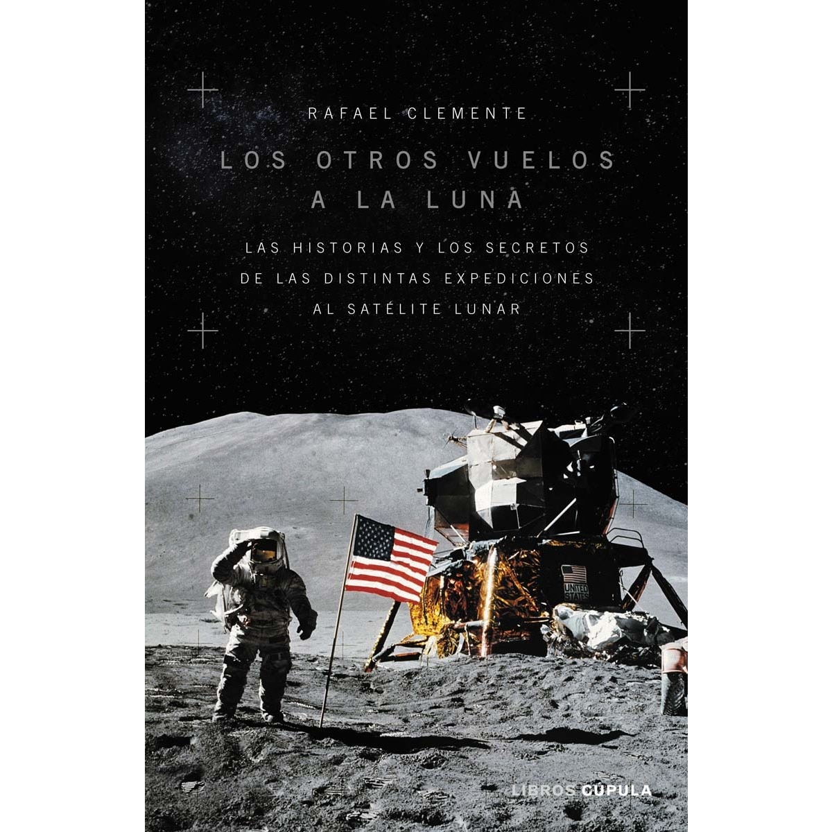 Imagem 0 de Los otros vuelos a la Luna: La historia y los secretos de las exploraciones lunares después del Apolo 11 (Capa mole com abas)