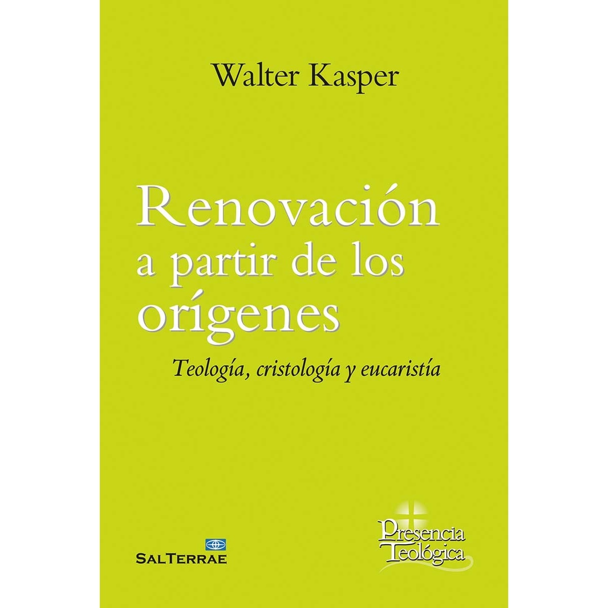 Renovación a partir de los orígenes: Teología, cristología, eucaristía (Capa mole com abas) 1