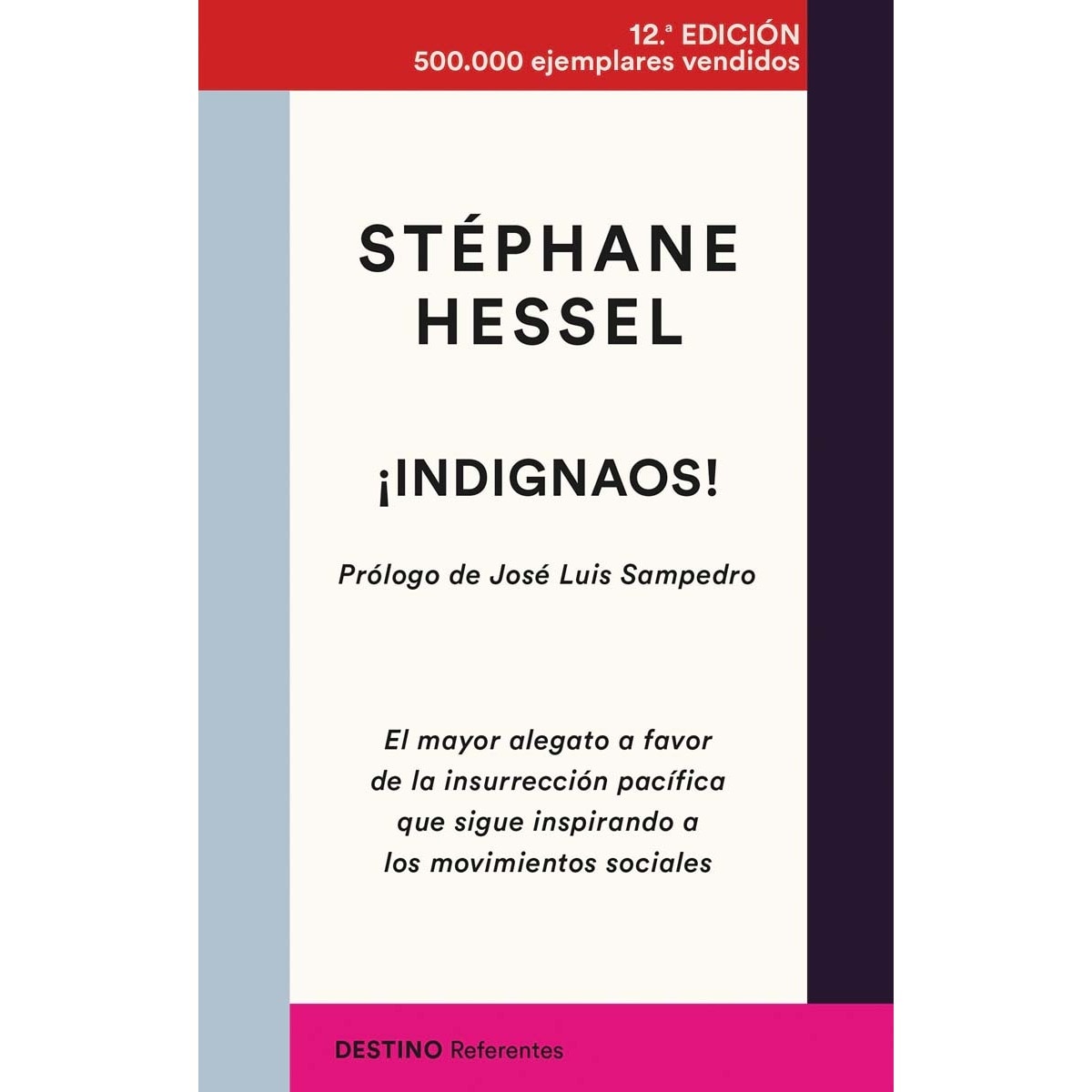 Imagem 0 de ¡Indignaos!: El mayor alegato a favor de la insurrección pacífica que sigue inspirando a los movimientos sociales (Capa mole com abas)