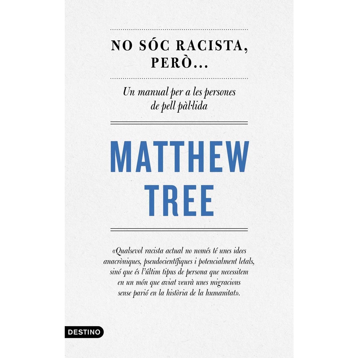 Imagem 0 de No sóc racista, però...: Un manual per a persones de pell pàl·lida (Capa mole)