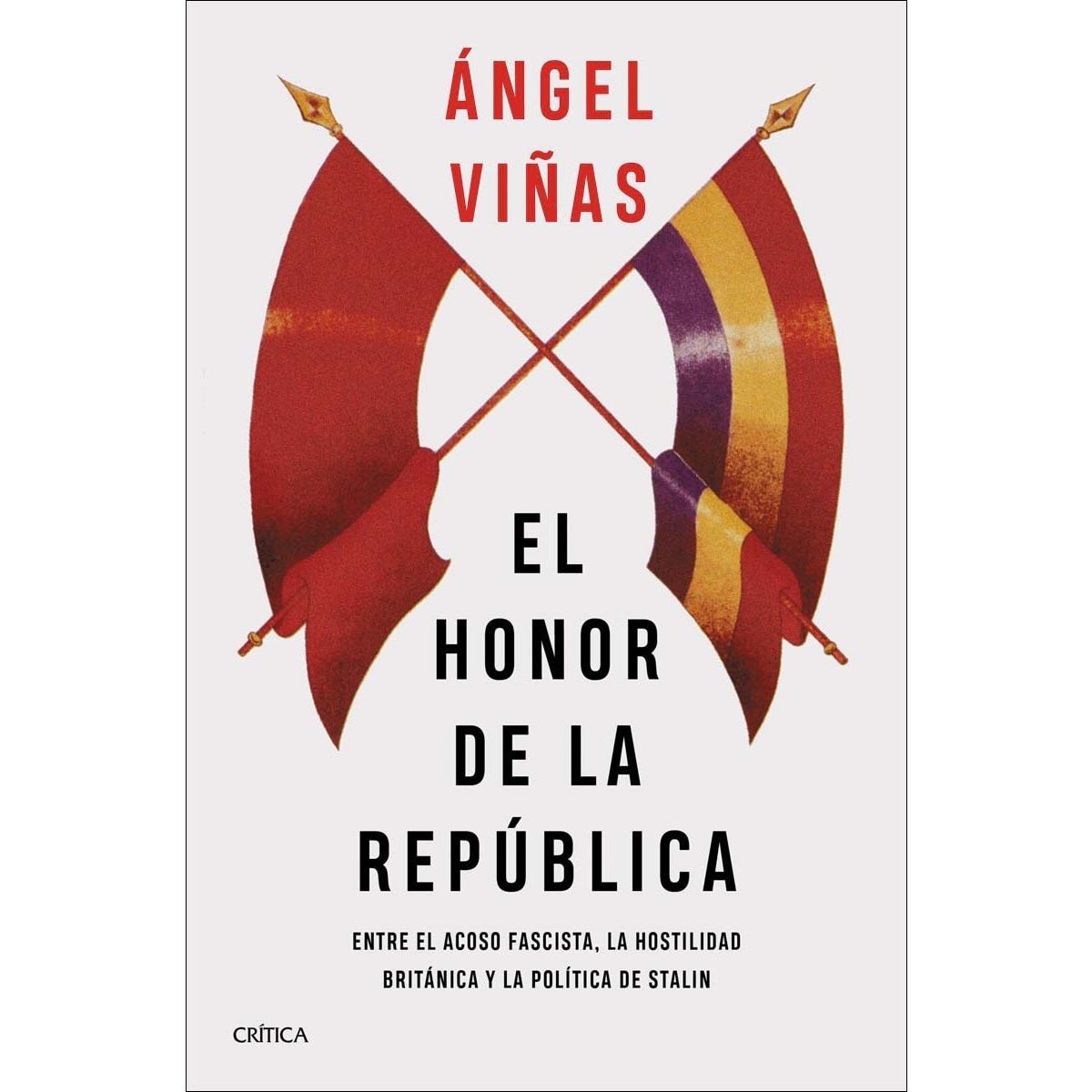 Imagem 0 de El honor de la República: Entre el acoso fascista, la hostilidad británica y la política de Stalin (Capa mole com abas)