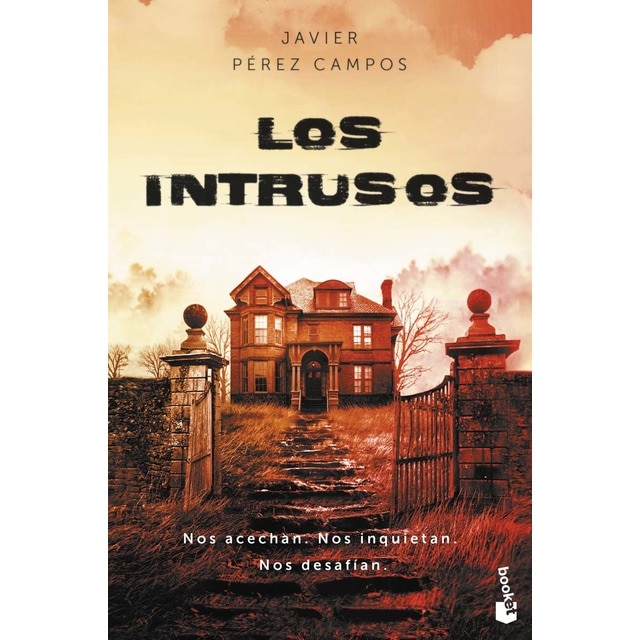 Imagen 0 de Los Intrusos: Nos acechan. Nos inquietan. Nos desafían  (Bolsillo) (Tapa blanda)