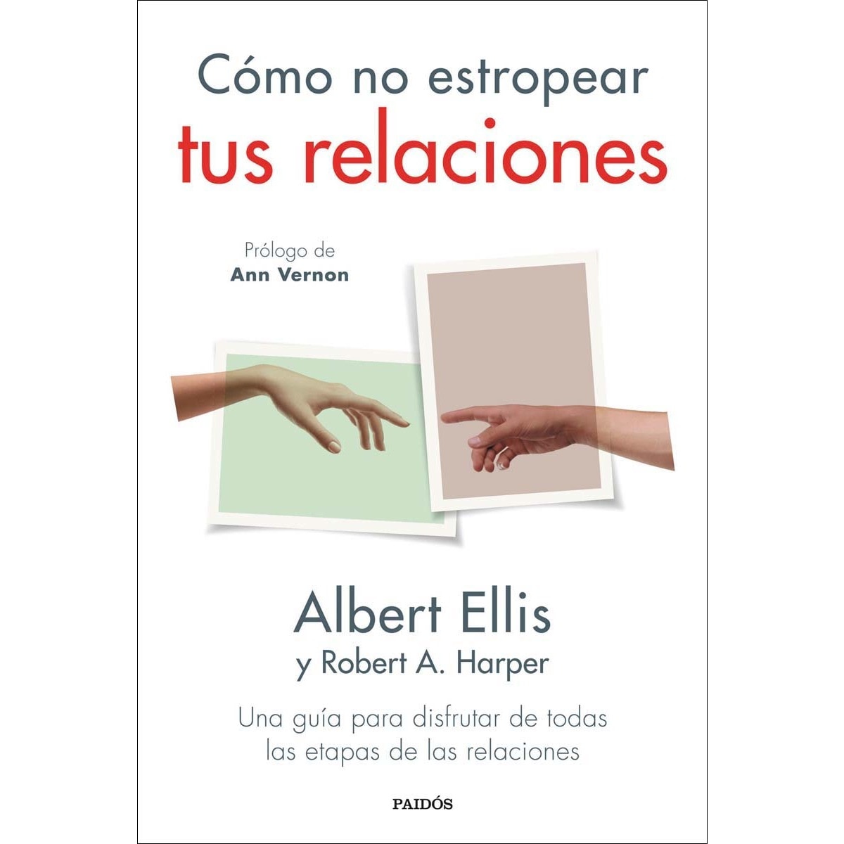 Imagem 0 de Cómo no estropear tus relaciones: Una guía para disfrutar de todas las etapas de las relaciones (Capa mole com abas)