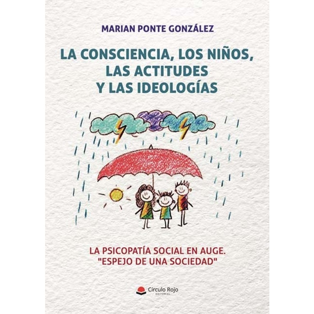 Imagen 0 de La consciencia, los niños, las actitudes y las ideologías