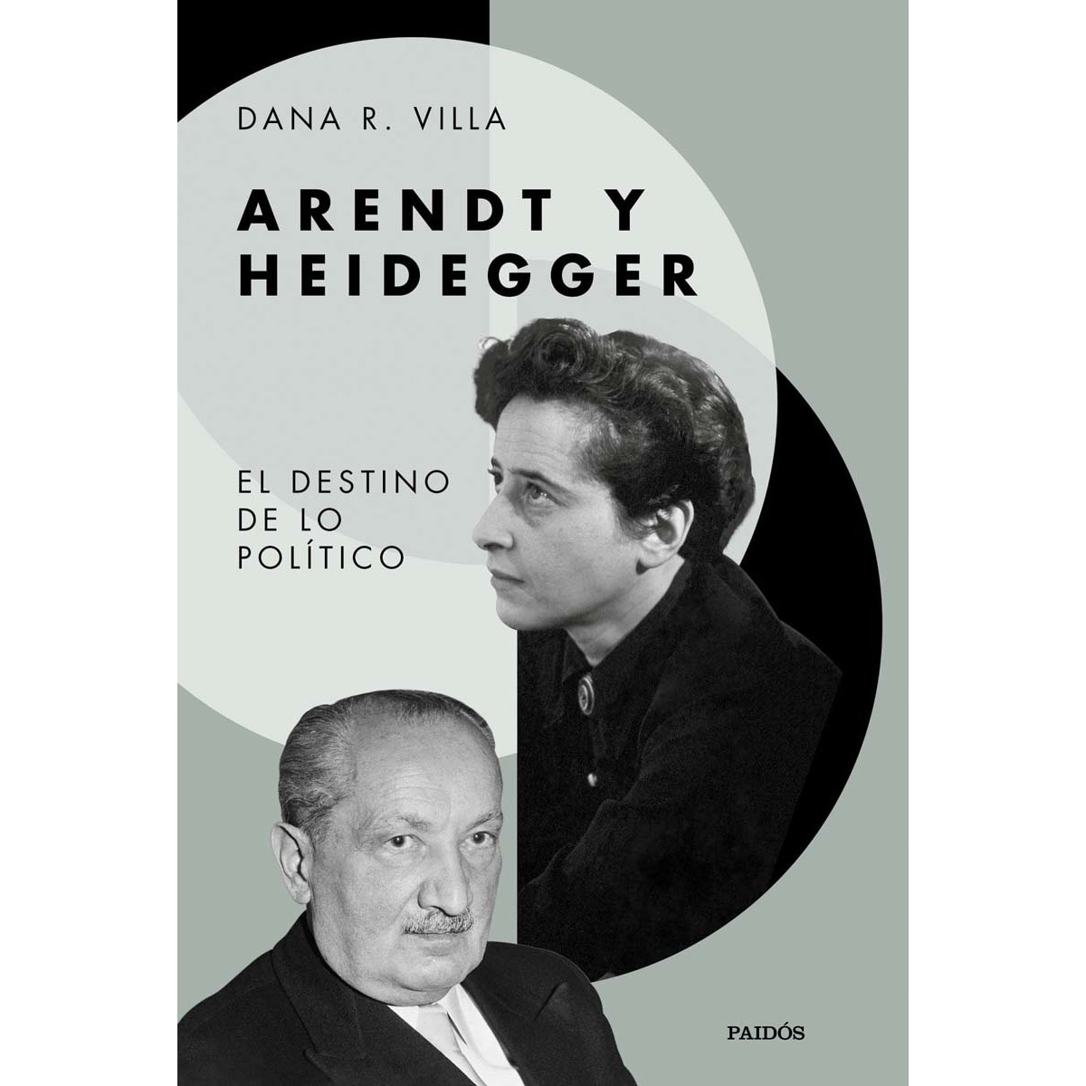 Arendt y Heidegger: El destino de lo politico (Capa mole com abas) 1