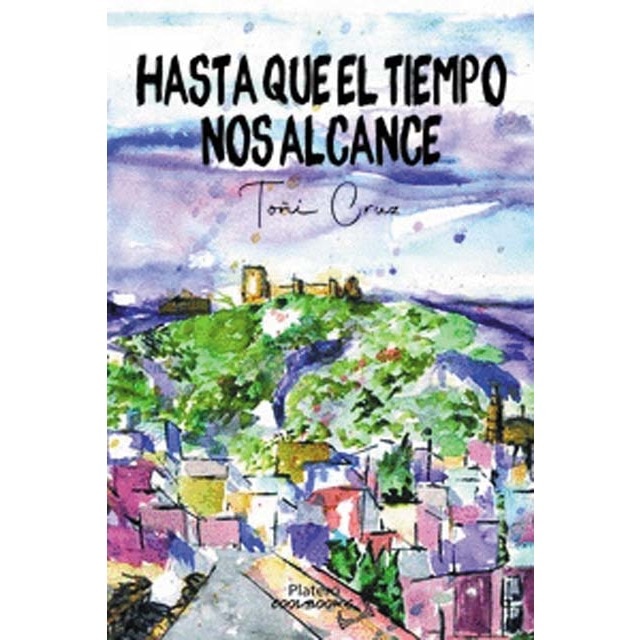 Imagem 0 de HASTA QUE EL TIEMPO NOS ALCANCE