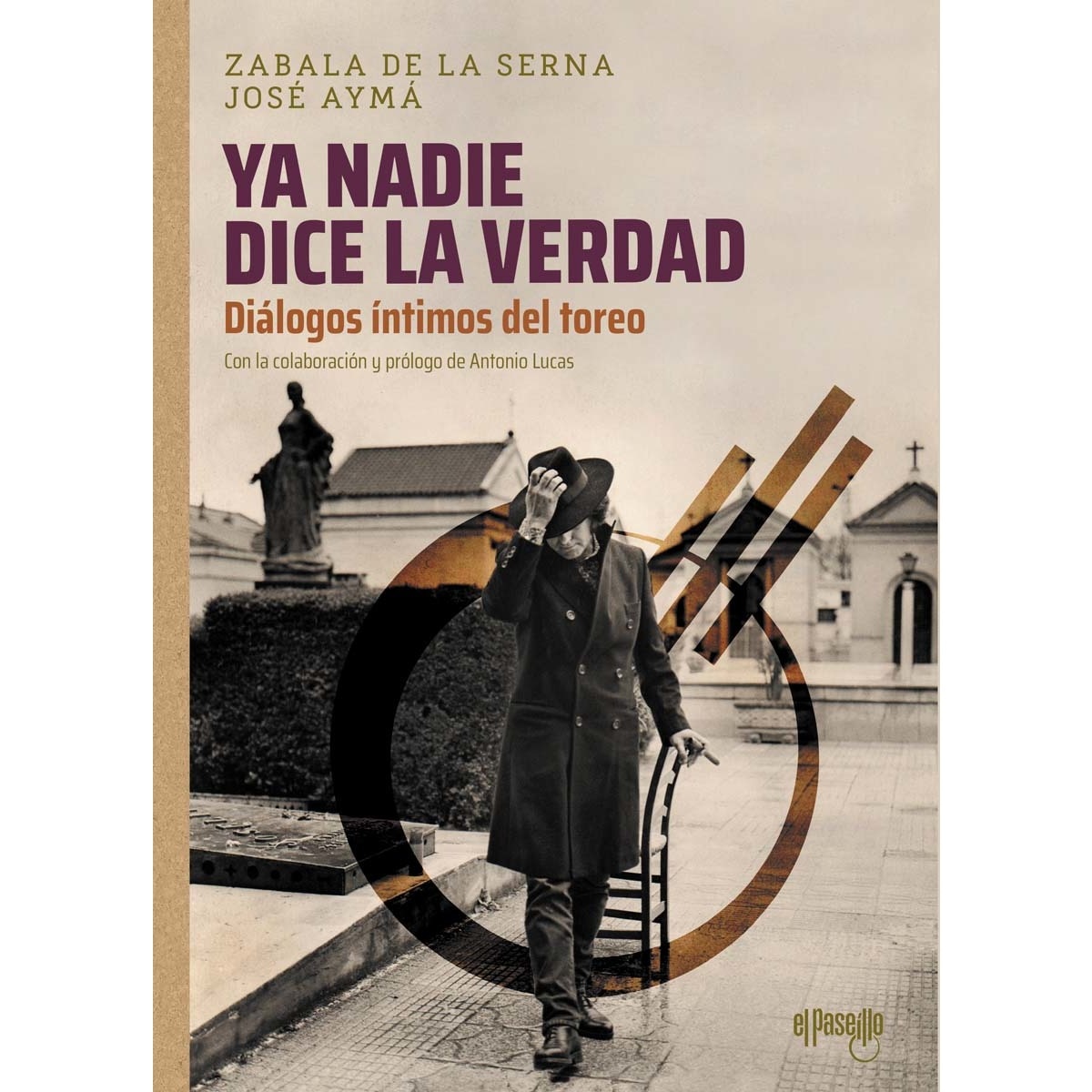 Imagem 0 de "Ya nadie dice la verdad". Diálogos íntimos del toreo: Diálogos íntimos del toreo