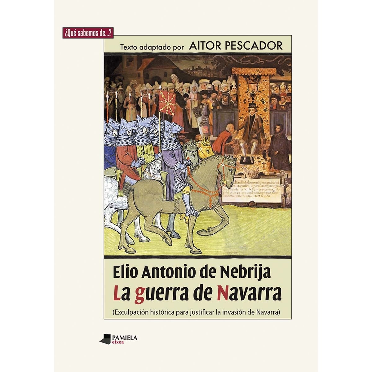 Elio antonio de nebrija.La guerra de navarra (Capa mole) 1