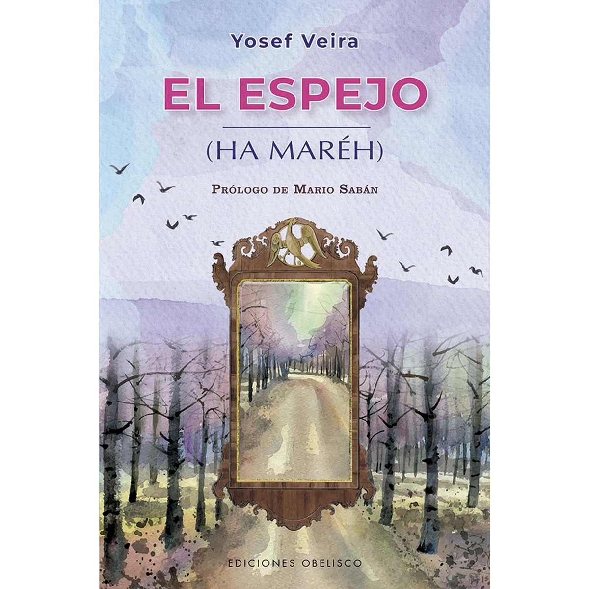 Imagem 0 de El espejo (Ha Maréh): Prólogo de Mario Sabán (Capa mole com abas)