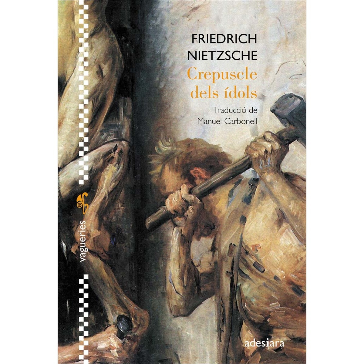 Imagem 0 de Crepuscle dels ídols