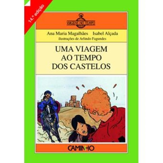 Editorial Caminho - Uma Viagem ao Tempo dos Castelos, Capa Mole