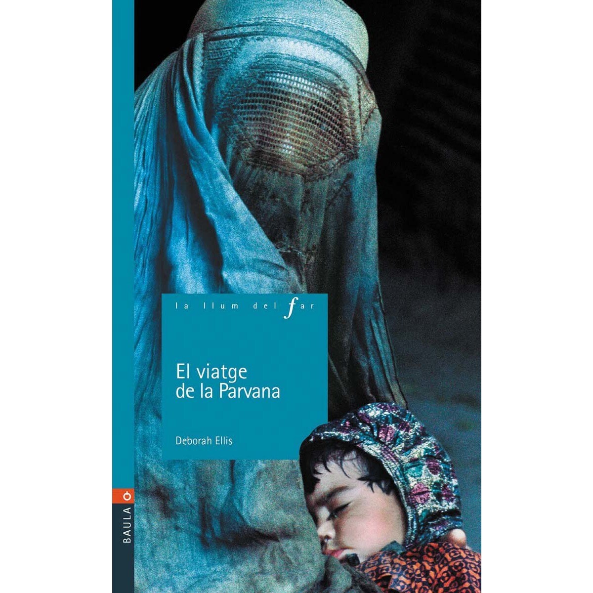 Imagen 0 de El viatje de la Parvana  (Tapa blanda)