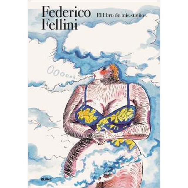 Federico. Fellini: El libro de mis sueños (Capa dura) 1