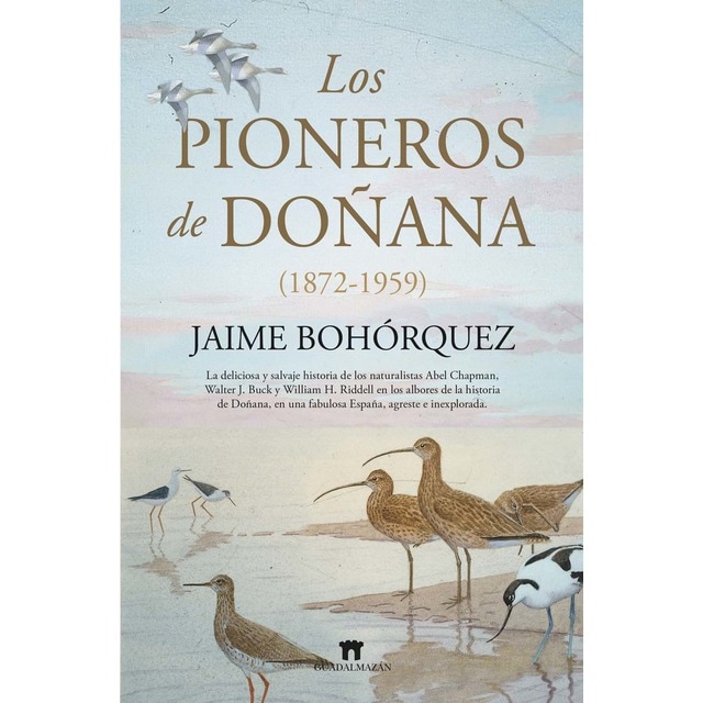 Imagen 0 de Los pioneros de Doñana (1872-1959)  (Tapa blanda)