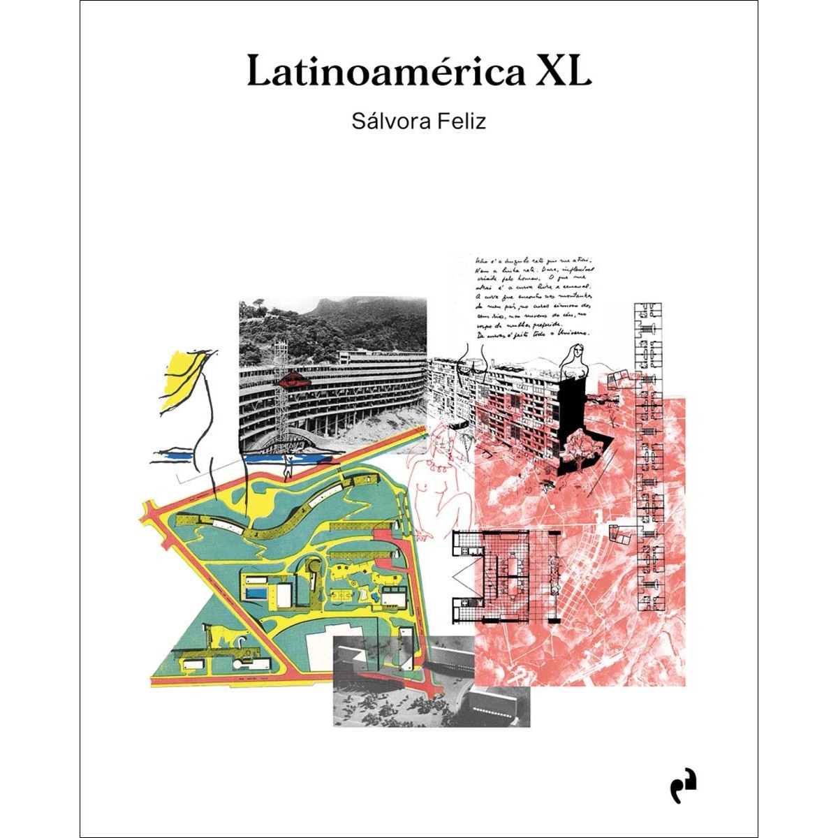 Imagem 0 de LATINOAMÉRICA XL: Experimentaciones del habitar moderno colectivo