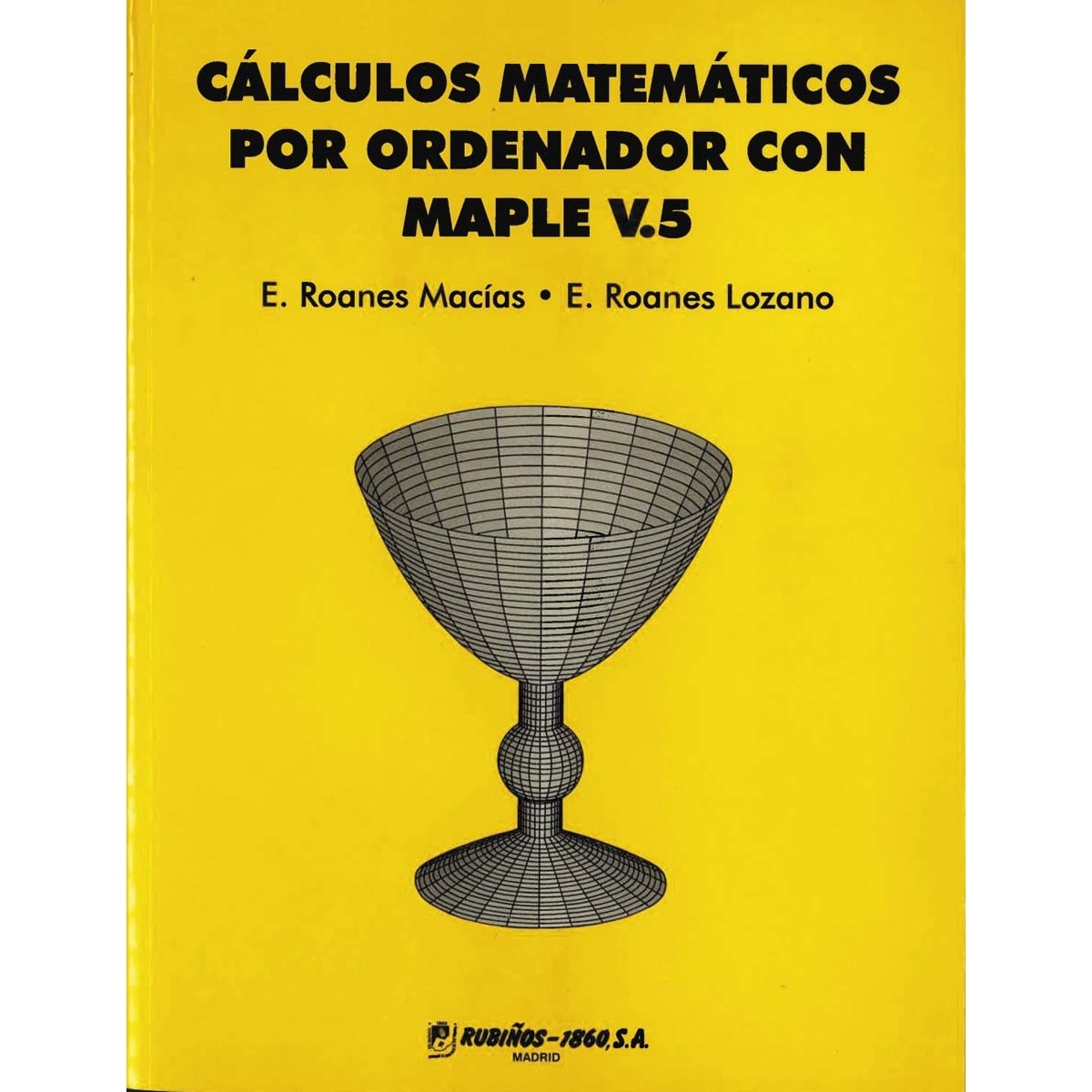 Cálculos matemáticos por ordenador con maple v  (Tapa blanda) 1