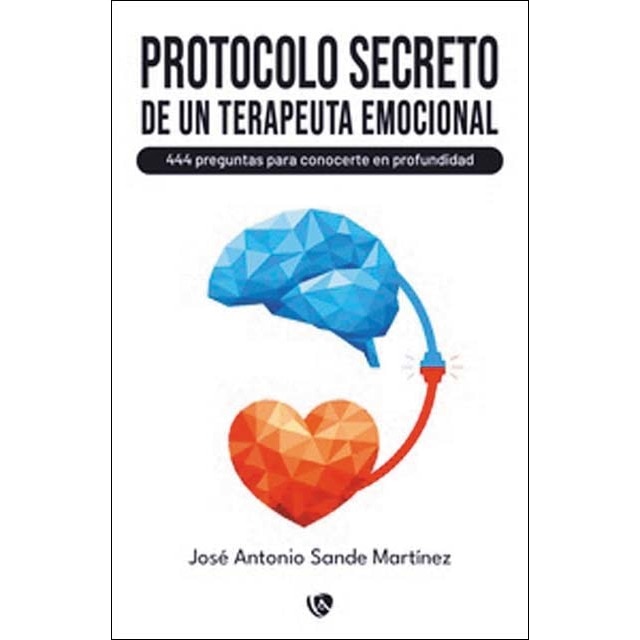 Protocolo secreto de un terapeuta emocional.: 444 preguntas para conocerte en profundidad (Capa mole com abas) 1