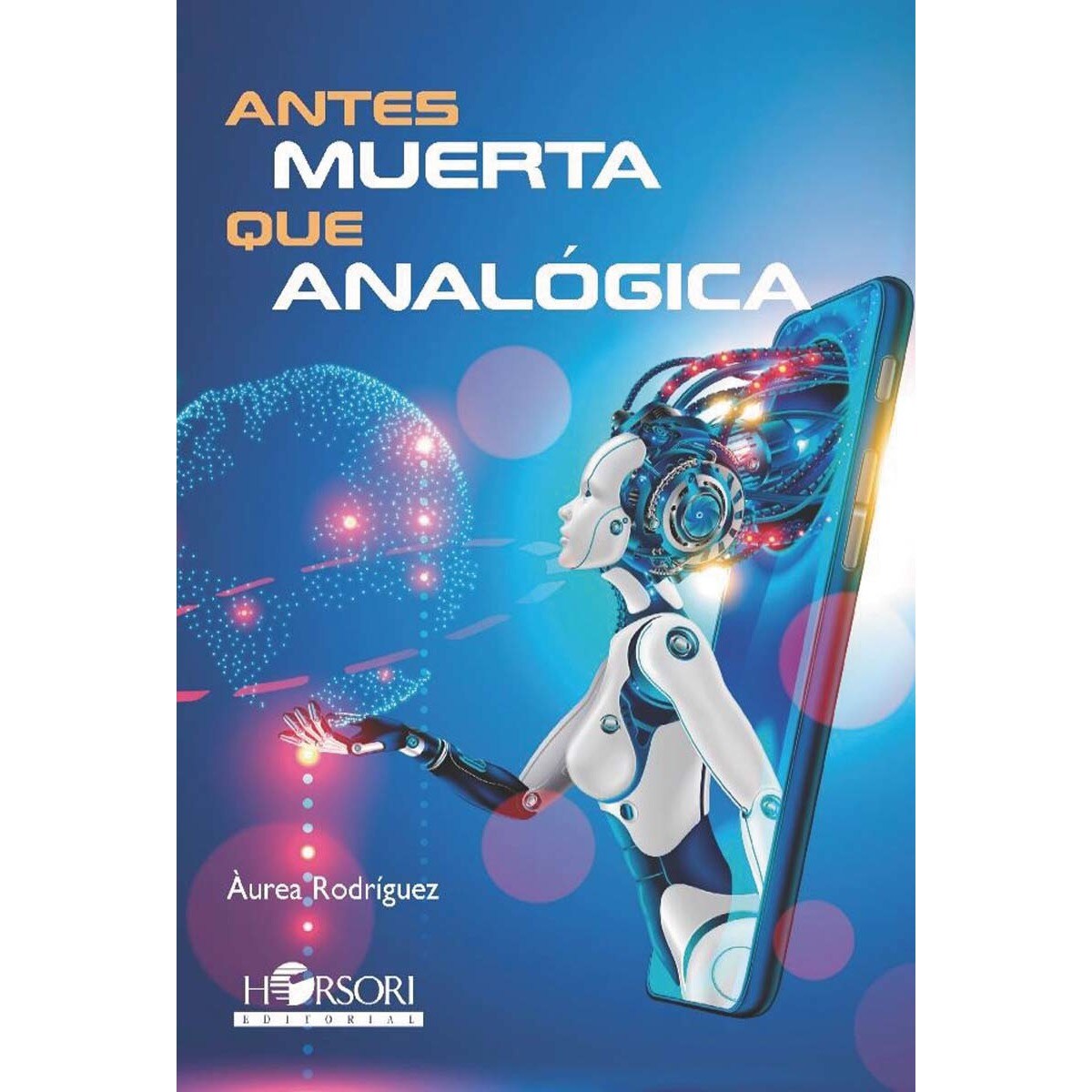 Antes muerta que analógica (Capa mole) 1