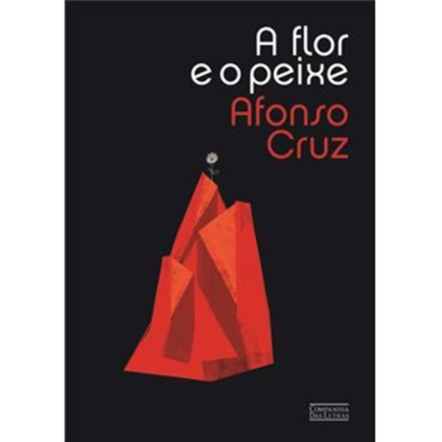 Companhia das Letras A Flor e o Peixe, Capa Mole, Afonso Cruz