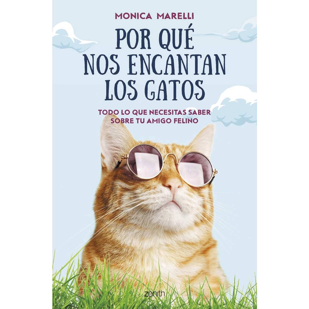 Por qué nos encantan los gatos: Todo lo que necesitas saber sobre tu amigo felino  (Tapa blanda con solapas) 1