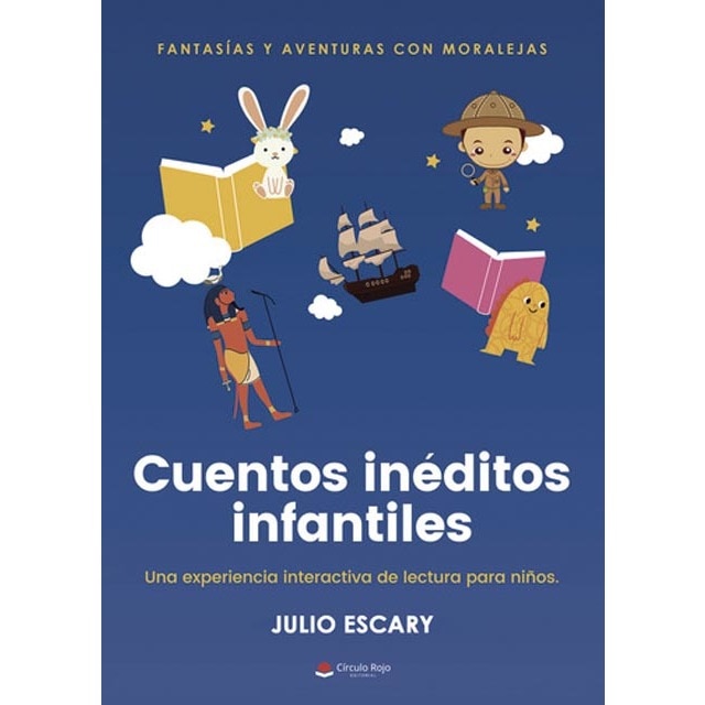 Imagen 0 de Cuentos inéditos infantiles: fantasías y aventuras con moralejas (Tapa blanda)
