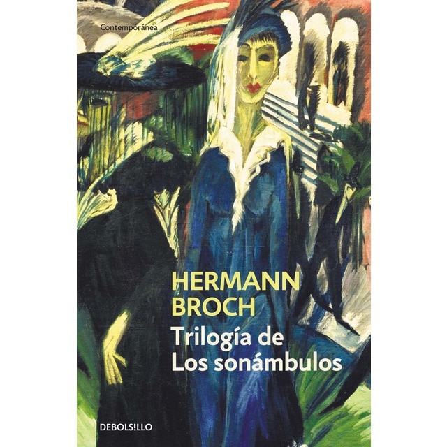 Imagen 0 de Trilogía de Los sonámbulos: Pasenow o el romanticismo | Esch o la anarquía | Hugenau o el realismo  (Bolsillo) (Tapa blanda)