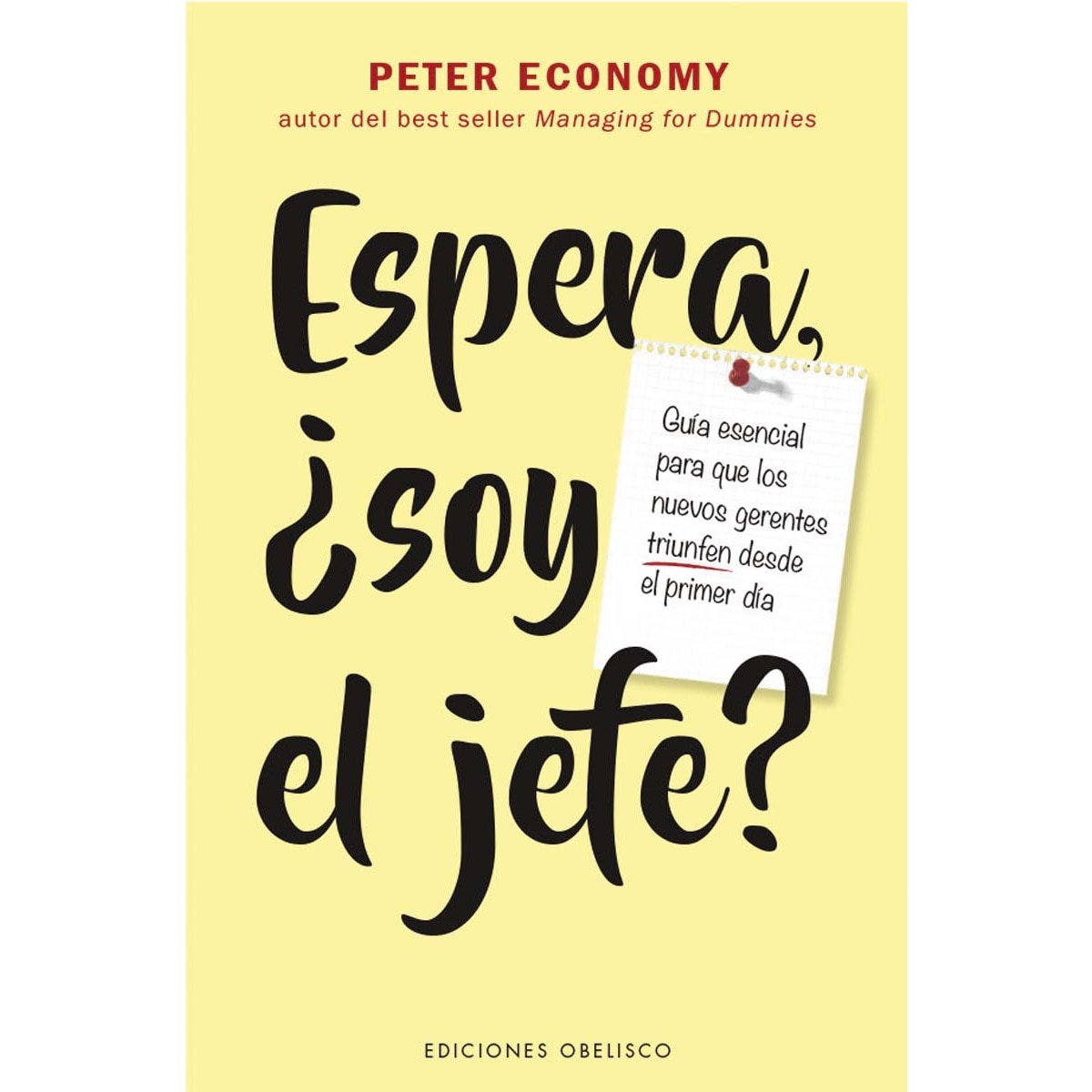Espera, ¿soy el jefe?: Guía esencial para que los nuevos gerentes triunfen desde el primer día (Capa mole com abas) 1