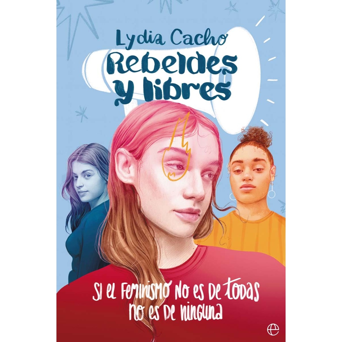 Imagem 0 de Rebeldes y libres: Si el feminismo no es de todas, no es de ninguna (Capa mole com abas)