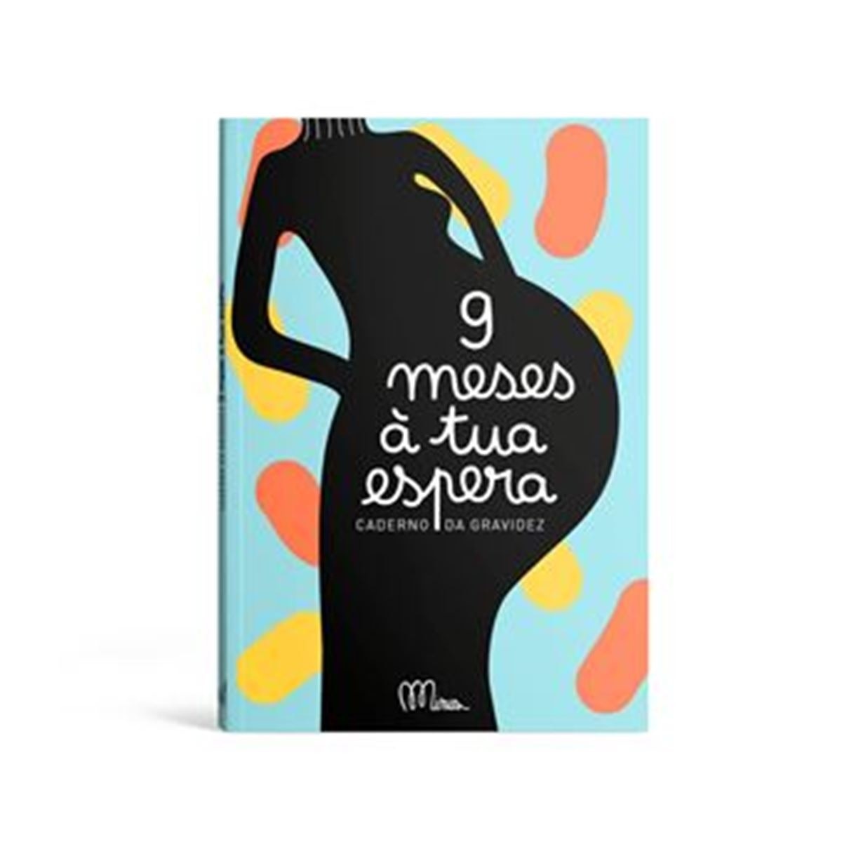 9 Meses à Tua Espera - Caderno da Gravidez 1