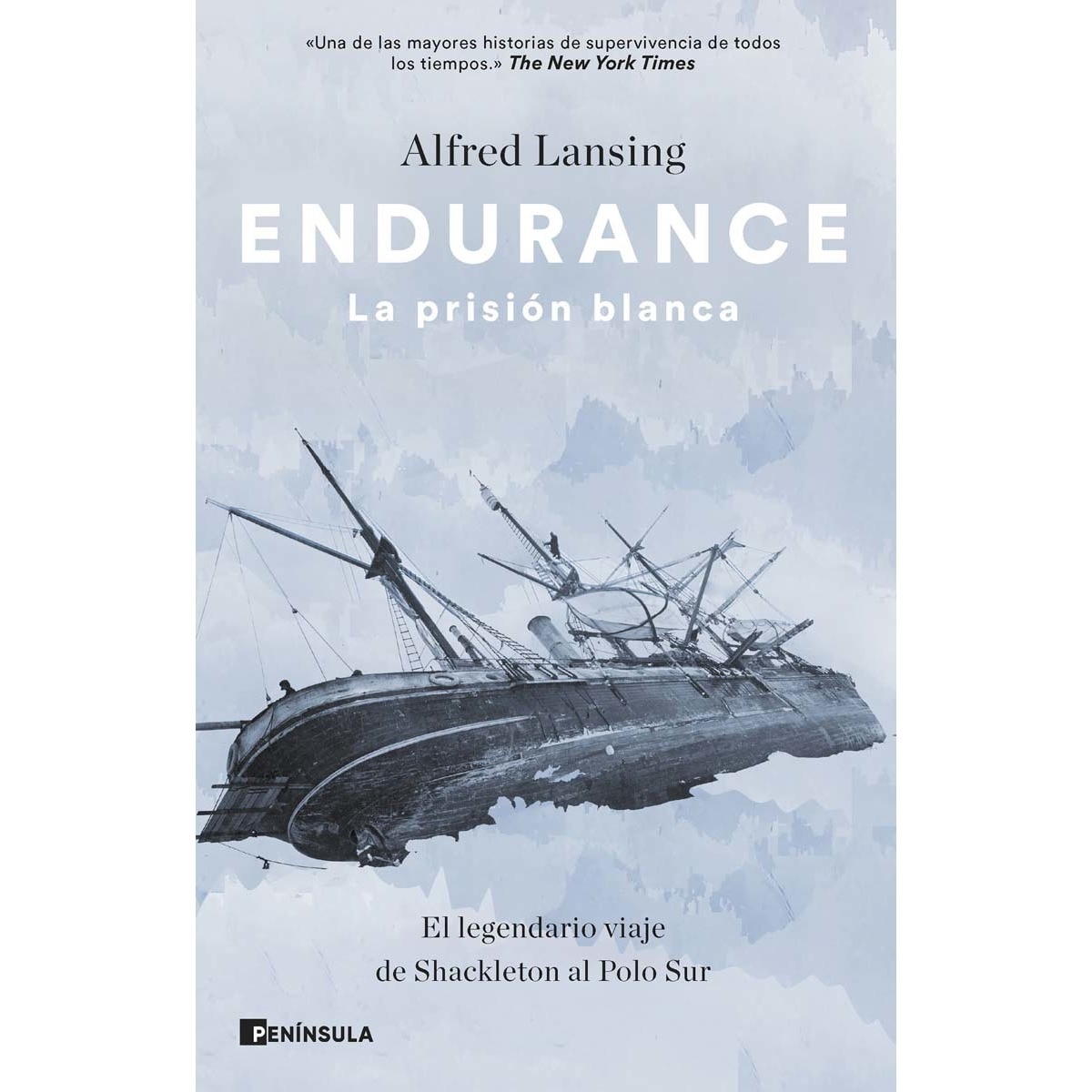 Imagem 0 de Endurance. La prisión blanca: El legendario viaje de Shackleton al Polo Sur (Capa mole com abas)