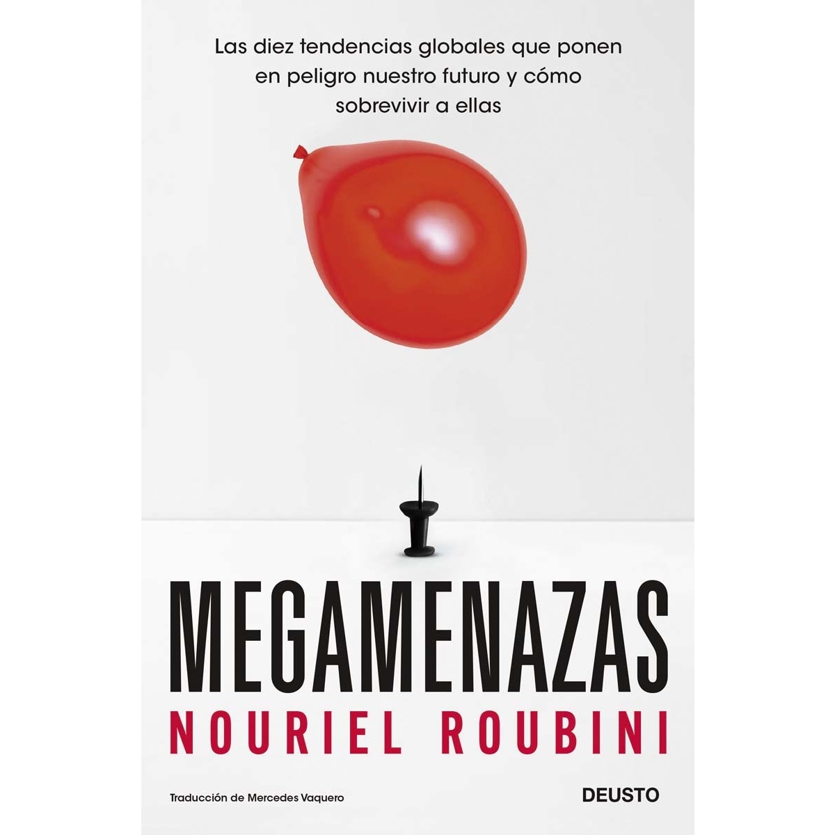Imagen 0 de Megamenazas: Las diez tendencias globales que ponen en peligro nuestro futuro y cómo sobrevivir a ellas  (Tapa blanda con solapas)