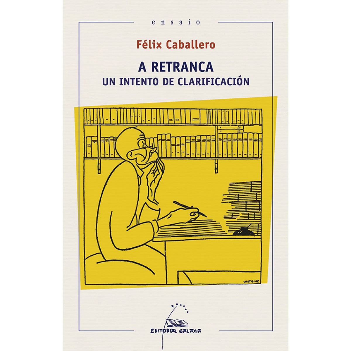 A retranca. Un intento de clarificación (Capa mole com abas) 1