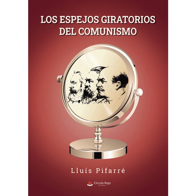 Los espejos giratorios del comunismo 1