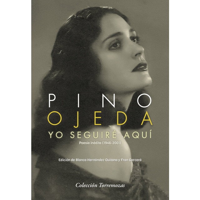 Imagen 0 de Yo seguiré aquí: Poesía inédita (1946-2001)  (Tapa blanda con solapas)