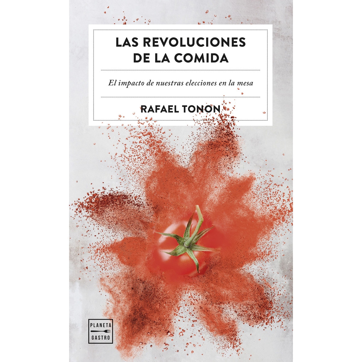 Las revoluciones de la comida  (Tapa blanda con solapas) 1