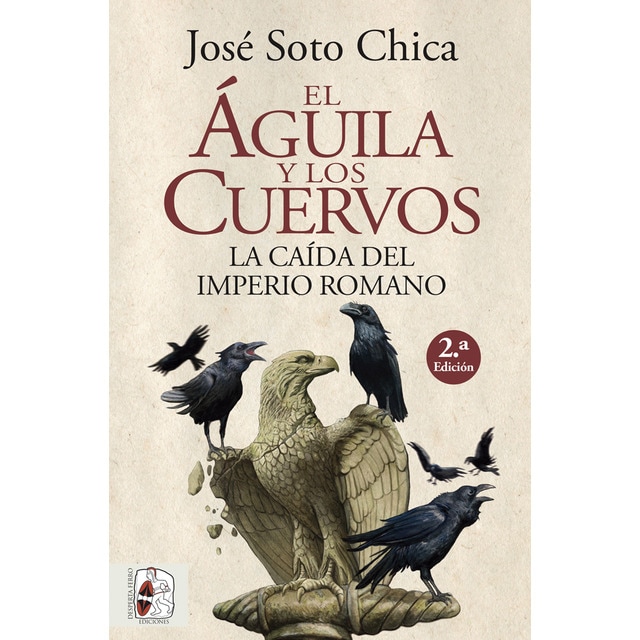 Imagem 0 de El águila y los cuervos: La caída del Imperio romano