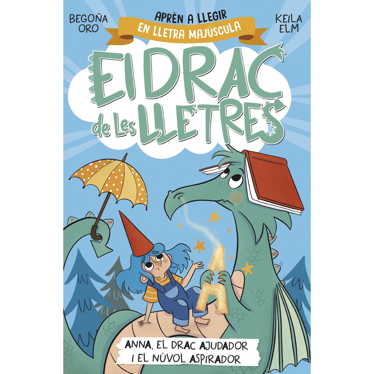 Imagen 0 de El drac de les lletres 1 - Anna, el drac ajudador i el núvol aspirador: Aprèn a llegir amb MAJÚSCULES (a partir dels 5 anys)  (Tapa blanda)
