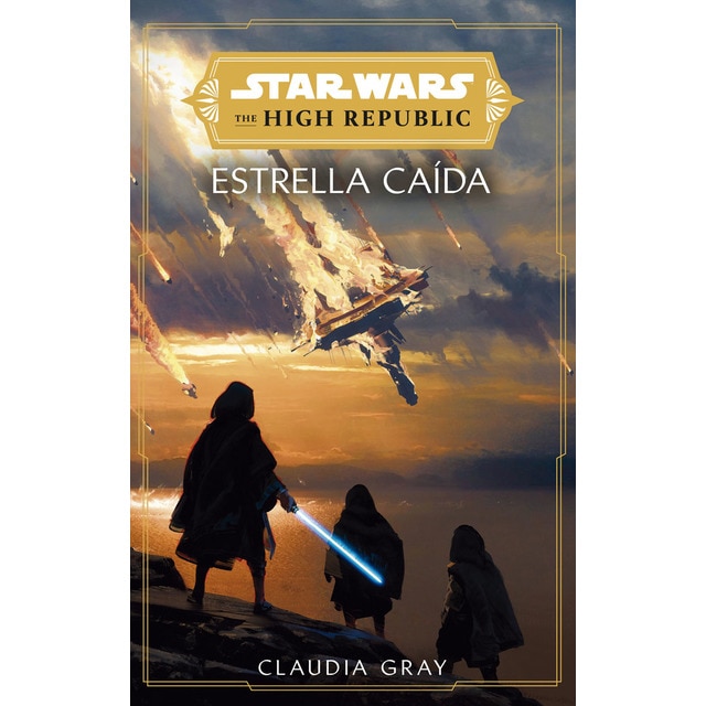 Imagen 0 de Star Wars. The High Republic: Estrella caída (novela)  (Tapa blanda con solapas)